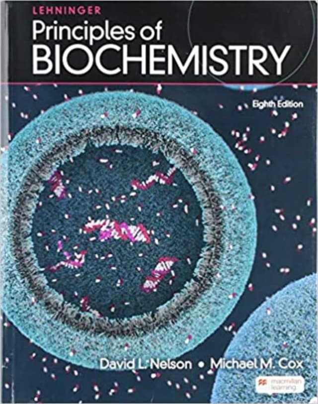 Lehninger's Principles of Biochemistry